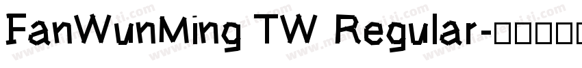 FanWunMing TW Regular字体转换